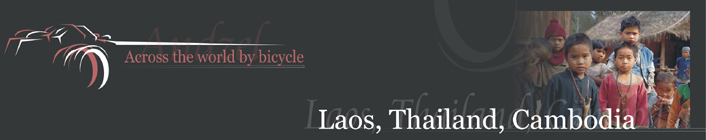 bicycle trip across Thailand, Laos and Cambodia, including Angkor Wat